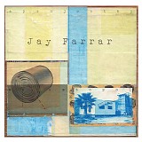 Jay Farrar - Sebastopol/thirdshiftgrottoslack