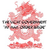 The Vichy Government - My Mail-Order Bride EP