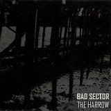 Bad Sector - The Harrow