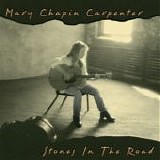 Carpenter, Mary Chapin - Stones In The Road