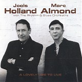 Jools Holland & Marc Almond with The Rhythm & Blues Orchestra - A Lovely Life To Live