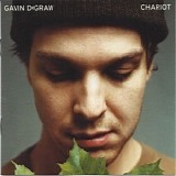 Gavin DeGraw - Chariot + Chariot Stripped:  2-CD Special Edition