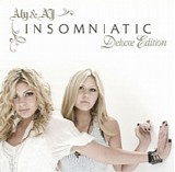Aly & AJ - Insomniatic [Deluxe Edition]