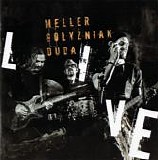 Meller Golyzniak Duda - Live