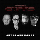 New Empire, The - Out Of Our Hands