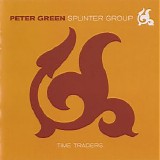 Peter Green Splinter Group - Time Traders