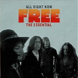 Free - All Right Now, The Essential CD1