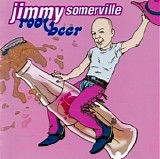 Jimmy Somerville - Root Beer