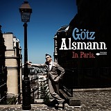 GÃ¶tz Alsmann - In Paris