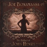 Joe Bonamassa - The Ballad Of John Henry