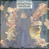 Jon Hassell / Farafina - Flash Of The Spirit