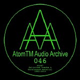 Atom™ - Solicited Tracks & Unreleased Material 1992-2015