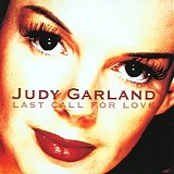 Judy Garland - Last Call For Love