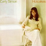 Carly Simon - Hotcakes