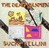 Dead Milkmen - Bucky Fellini