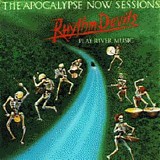 Rhythm Devils - The Apocalypse Now Sessions