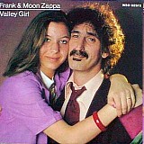 Frank & Moon Zappa - Valley Girl