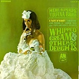 Herb Alpert's Tijuana Brass - Whipped Cream & Other Delights