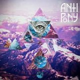 Anti Pony - I Go Places