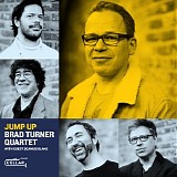 Brad Turner Quartet - Jump Up