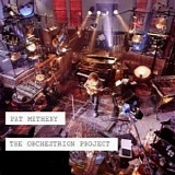 Pat Metheny - The Orchestrion Project