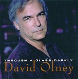 David Olney - Through A Glass Darkly