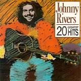 Johnny Rivers - 20 Greatest Hits