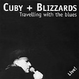 Cuby + Blizzards - Travelling With The Blues Remastered