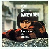 Boudewijn de Groot - Voor De Overlevenden - 1966