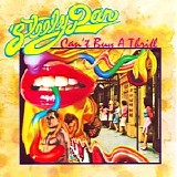 Steely Dan - Can't Buy a Thrill