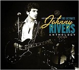 Johnny Rivers - Secret Agent Man - Anthology 1964-2006