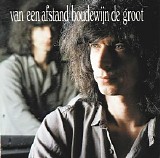 Boudewijn de Groot - Van Een Afstand - 1980