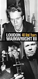 Loudon Wainwright III - 40 Odd Years (Disc 2 1984-1995)