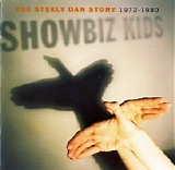 Steely Dan - Showbiz Kids~the Steely Dan Story 1972-1980