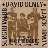 David Olney (1981-2018) - Live at Norm's River