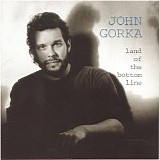 John Gorka - Land Of The Bottom Line