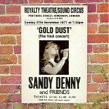 Sandy Denny - Gold Dust - Live At The Royalty