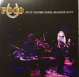 Poco - Live At Columbia Studios, Hollywood 30/9/71