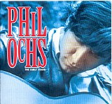 Phil Ochs - The Early Years