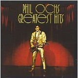 Phil Ochs - Greatest Hits