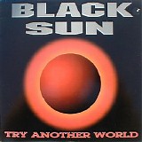 Black Sun - Try Another World