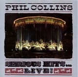 Phil Collins - Serious Hits...Live!