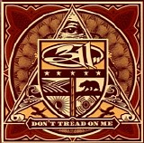 311 - Don't Tread On Me