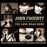 John Fogerty - The Long Road Home: The Ultimate John Fogerty Â· Creedence Collection