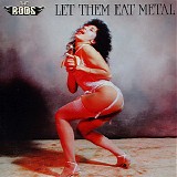 The Rods - Let Them Eat Metal