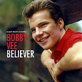 Bobby Vee - Believer + Christmas Dreams