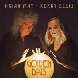 Brian May & Kerry Ellis - Golden Days