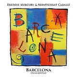 Freddie Mercury & Montserrat CaballÃ© - Barcelona (Special Edition)