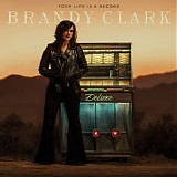 Brandy Clark - Your Life is a Record (Deluxe Edition)