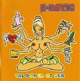 E-Rotic - The Power Of Sex